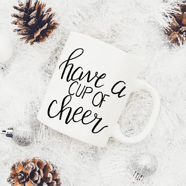 Hand Lettered SVG Cut File: Have a Cup of Cheer