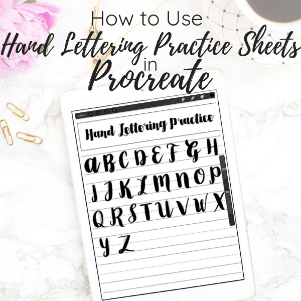 How to Use Hand Lettering Practice Sheets in Procreate