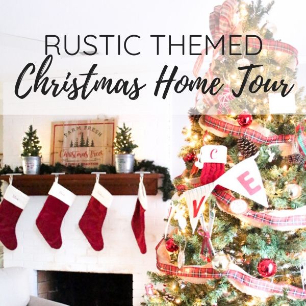 Rustic Christmas Home Tour