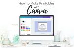 How to Make Printables with Canva | Kelly Leigh Creates