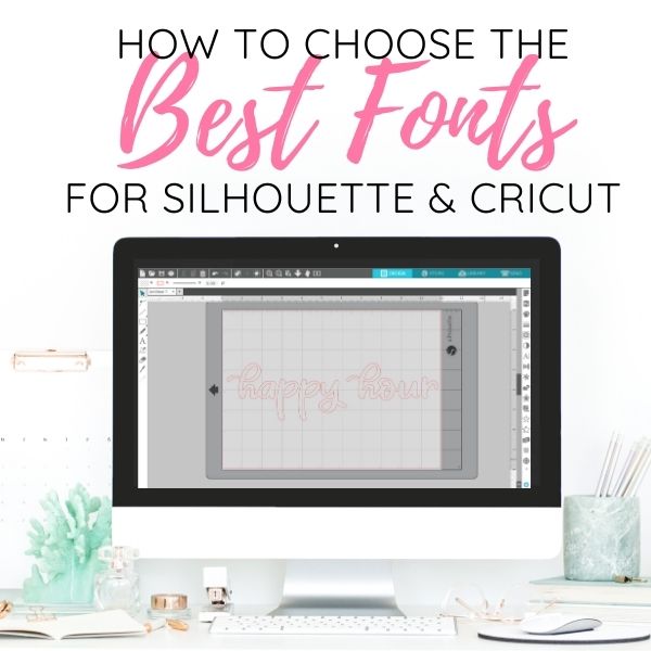The Best Fonts for Silhouette and Cricut