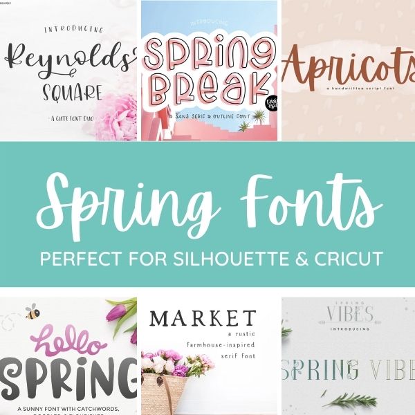 10+ Spring Fonts for Silhouette and Cricut