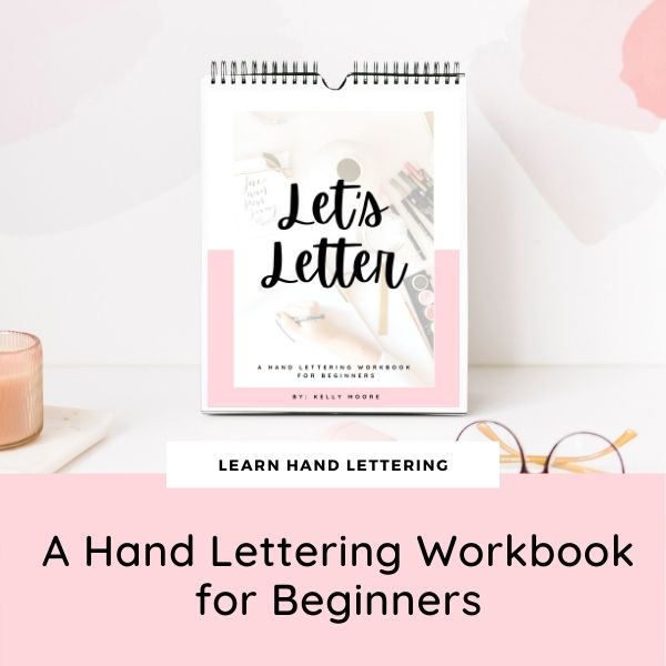 Let’s Letter: A Hand Lettering Workbook for Beginners