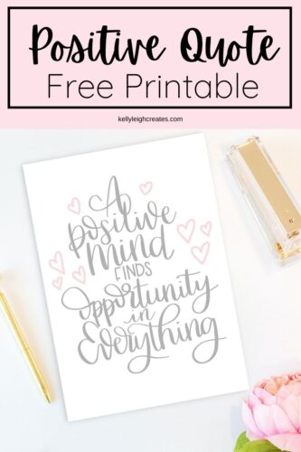 Positive Quote Printable | Kelly Leigh Creates