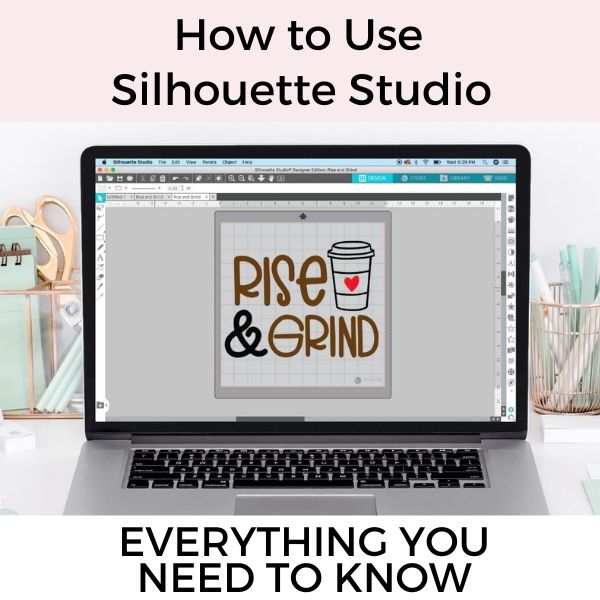 How to Use Silhouette Studio: Everything You Need to Know