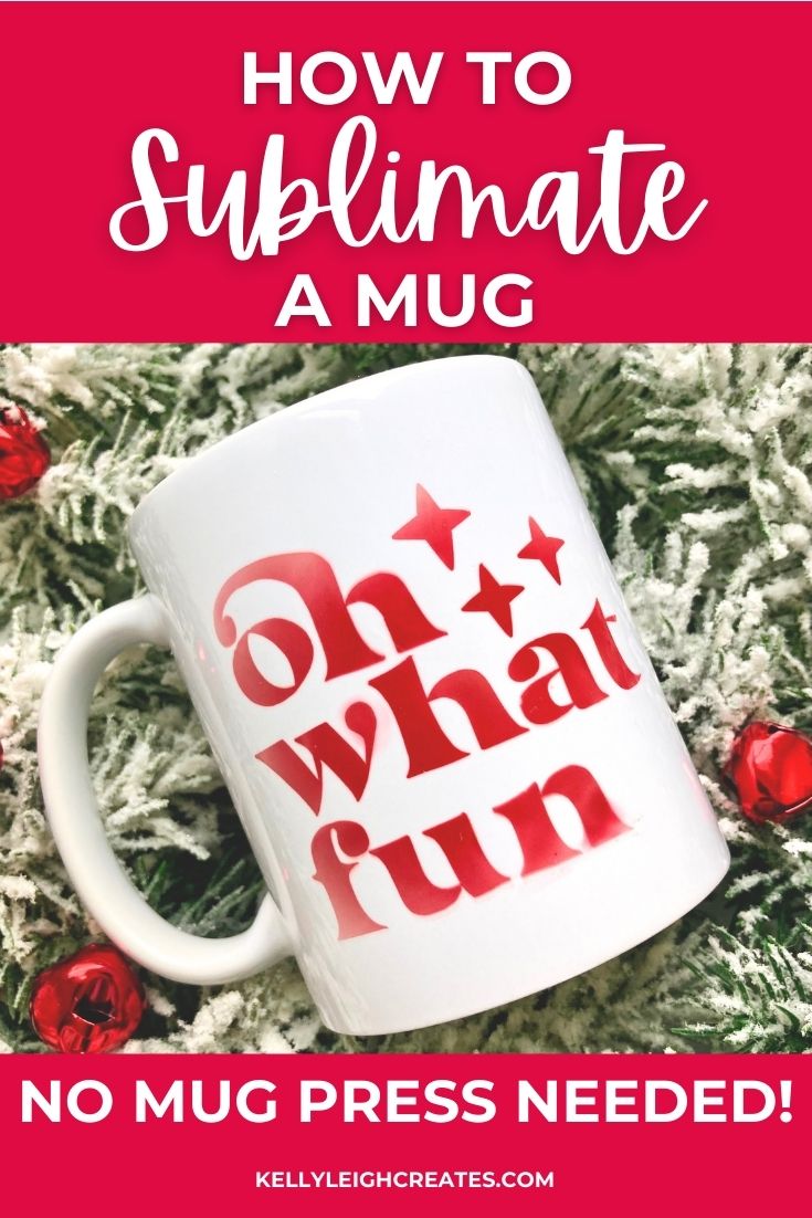 mug with oh what fun sublimated design on it