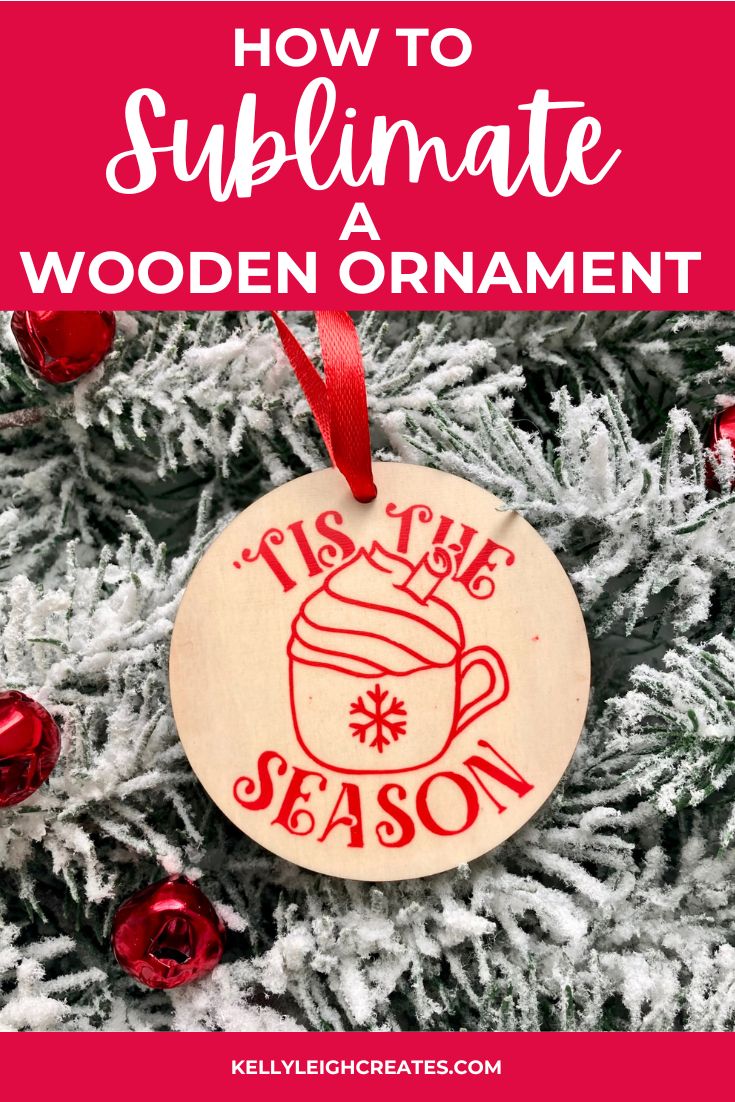 sublimate a wooden ornament